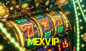 MEXVIP gaming platform
